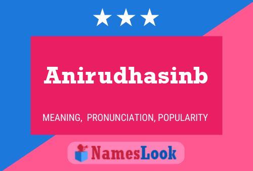 Poster del nome Anirudhasinb