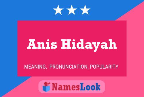 Poster del nome Anis Hidayah