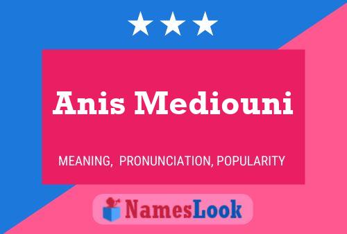 Poster del nome Anis Mediouni