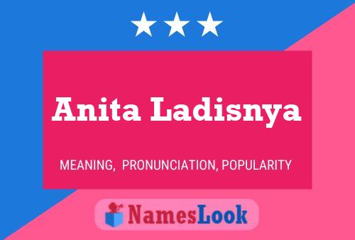 Poster del nome Anita Ladisnya