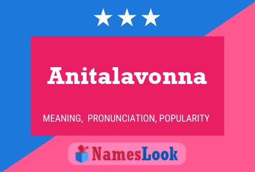 Poster del nome Anitalavonna