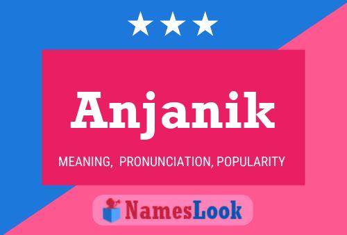 Poster del nome Anjanik