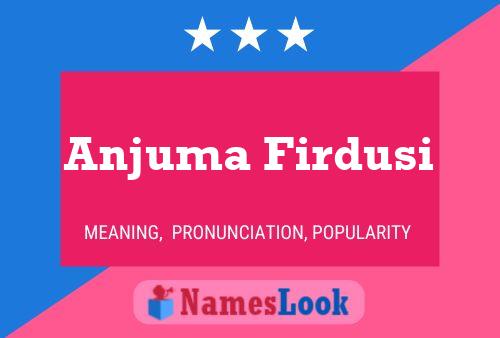 Poster del nome Anjuma Firdusi