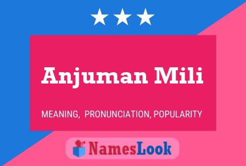 Poster del nome Anjuman Mili