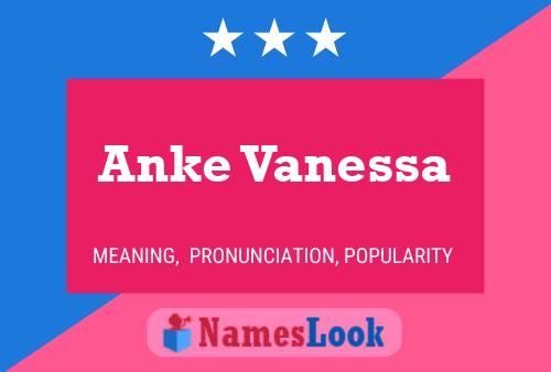 Poster del nome Anke Vanessa