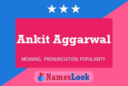 Poster del nome Ankit Aggarwal