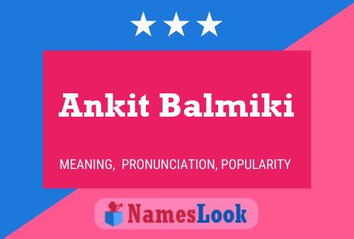 Poster del nome Ankit Balmiki