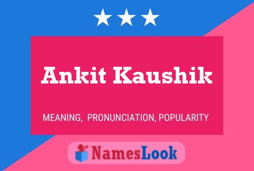 Poster del nome Ankit Kaushik