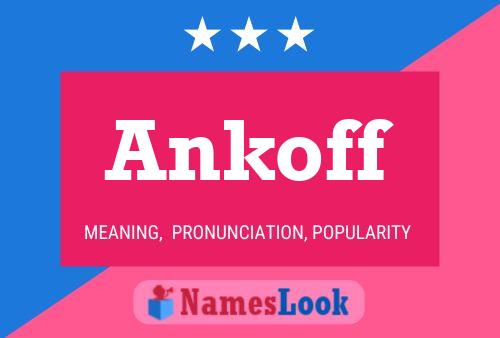 Poster del nome Ankoff