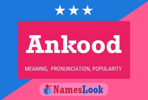 Poster del nome Ankood