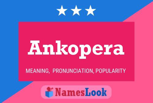 Poster del nome Ankopera