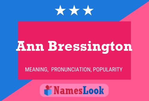 Poster del nome Ann Bressington