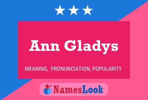 Poster del nome Ann Gladys