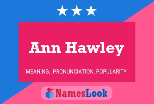 Poster del nome Ann Hawley