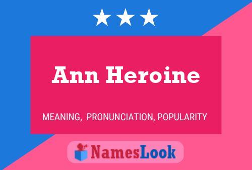 Poster del nome Ann Heroine