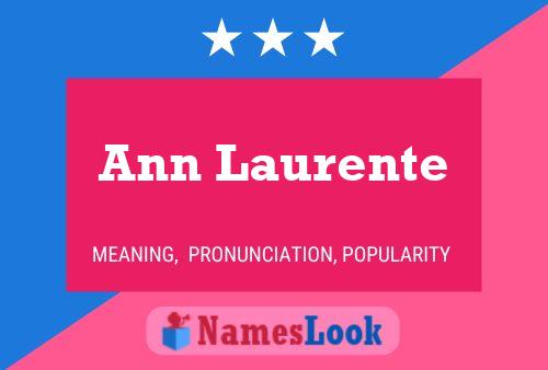 Poster del nome Ann Laurente