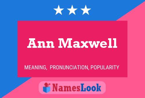 Poster del nome Ann Maxwell