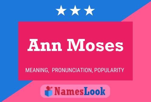 Poster del nome Ann Moses