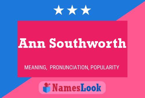 Poster del nome Ann Southworth