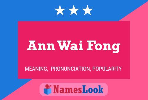 Poster del nome Ann Wai Fong