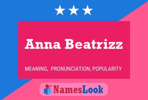 Poster del nome Anna Beatrizz