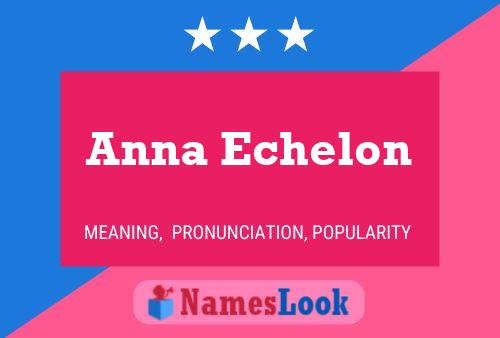 Poster del nome Anna Echelon