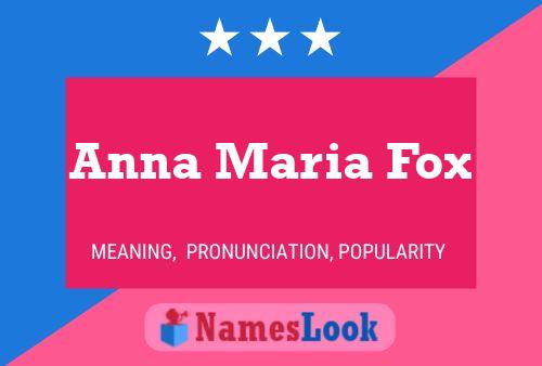 Poster del nome Anna Maria Fox