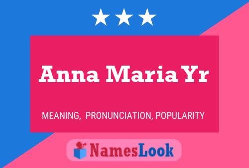 Poster del nome Anna Maria Yr