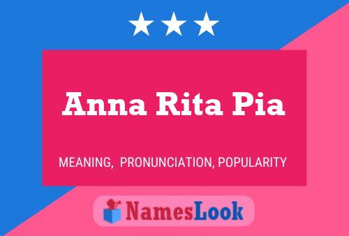 Poster del nome Anna Rita Pia