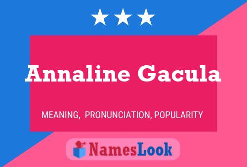 Poster del nome Annaline Gacula