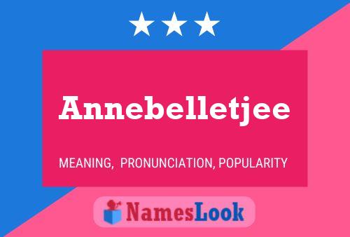 Poster del nome Annebelletjee