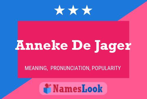 Poster del nome Anneke De Jager