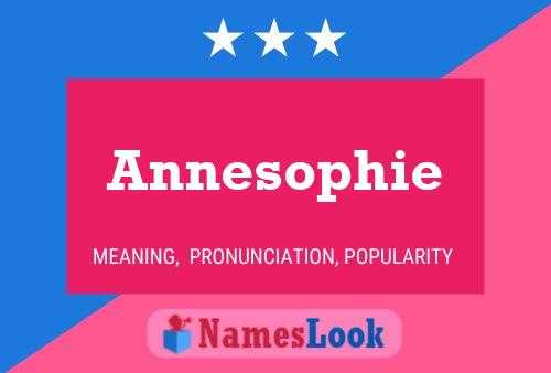 Poster del nome Annesophie