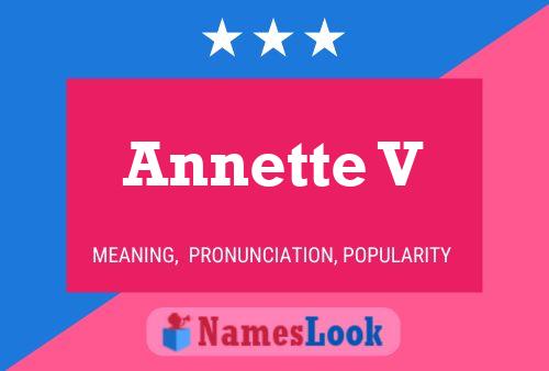 Poster del nome Annette V