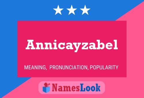 Poster del nome Annicayzabel