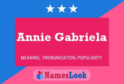 Poster del nome Annie Gabriela