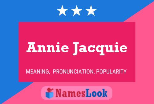 Poster del nome Annie Jacquie