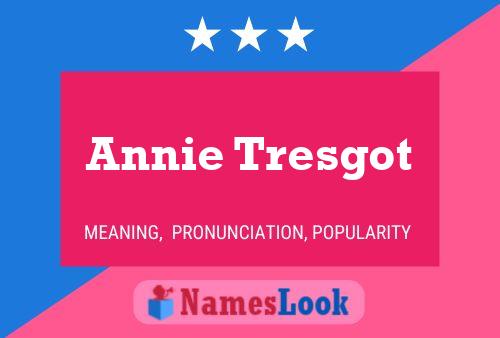 Poster del nome Annie Tresgot