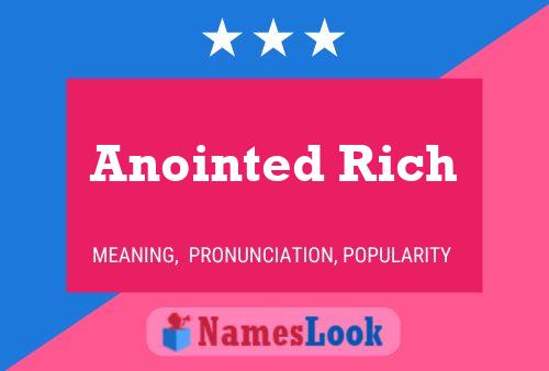 Poster del nome Anointed Rich