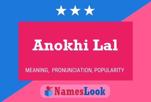 Poster del nome Anokhi Lal