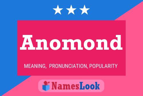 Poster del nome Anomond