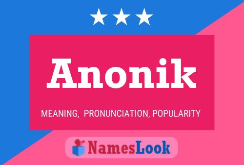 Poster del nome Anonik