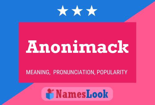 Poster del nome Anonimack