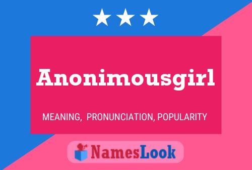 Poster del nome Anonimousgirl