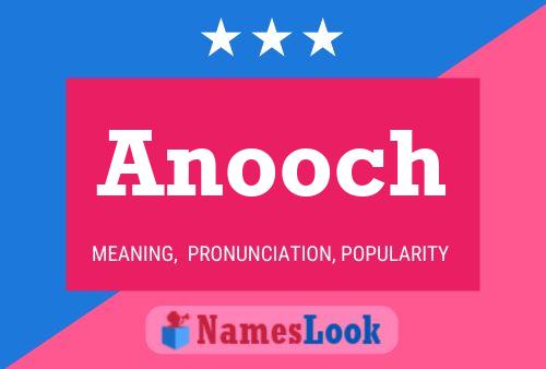 Poster del nome Anooch