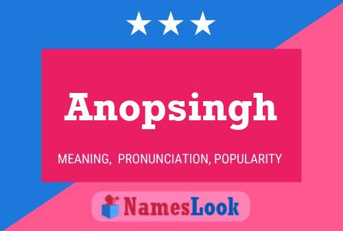 Poster del nome Anopsingh