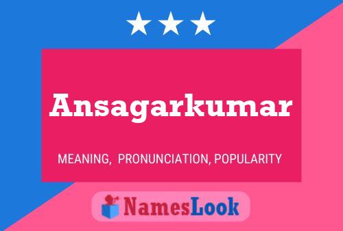 Poster del nome Ansagarkumar