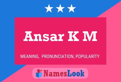 Poster del nome Ansar K M