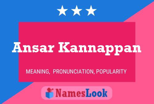 Poster del nome Ansar Kannappan