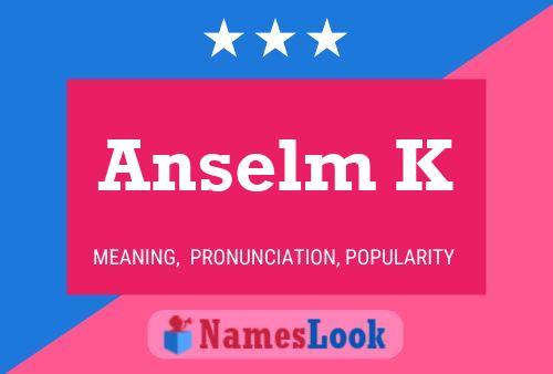 Poster del nome Anselm K